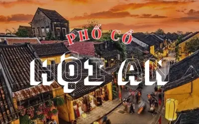 Phố cổ Hội An – Nét đẹp thời gian và văn hóa Á Đông