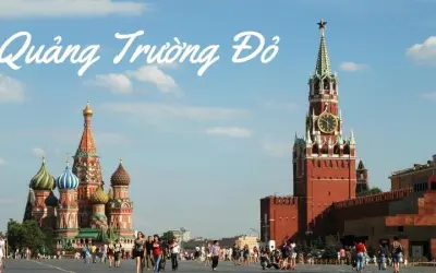 Hành trình khám phá Quảng trường Đỏ – Viên ngọc của nước Nga