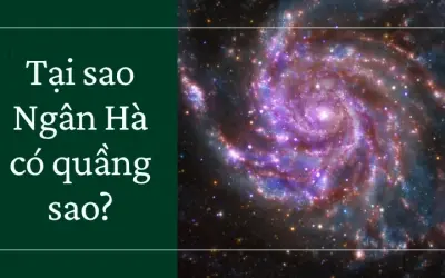 Giải mã lý do tại sao Ngân Hà có quầng sao đặc biệt