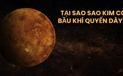 Tại sao sao Kim có bầu khí quyển dày đến khó tin?