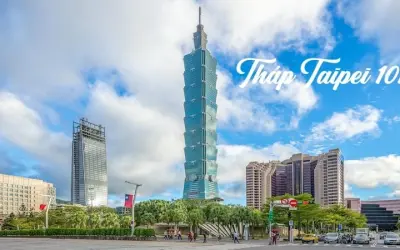 Tháp Taipei 101 – Biểu tượng kiến trúc và du lịch Đài Loan