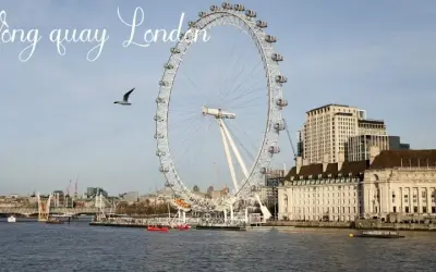 Trải nghiệm Vòng quay London – Góc nhìn tuyệt đẹp thủ đô