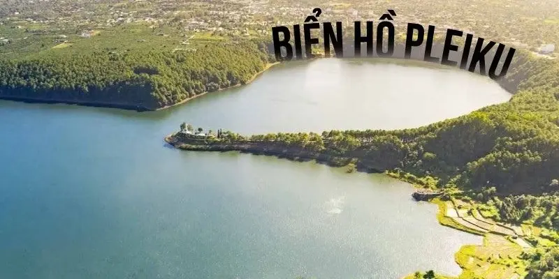 Biển Hồ - Tuyệt tác thiên nhiên giữa lòng phố núi Pleiku