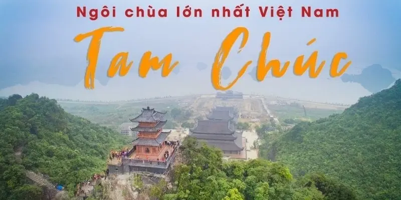 Chùa Tam Chúc – Quần thể tâm linh lớn nhất Việt Nam
