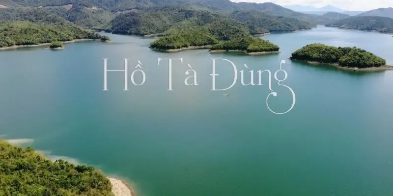 Hồ Tà Đùng - Khám phá “vương quốc đảo” của Tây Nguyên