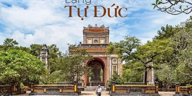 Lăng Tự Đức - Biểu tượng nghệ thuật và kiến trúc ở Huế