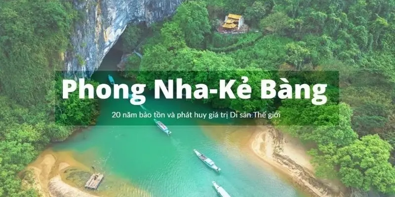 Vườn Quốc gia Phong Nha - Kẻ Bàng sự kỳ diệu của tạo hóa