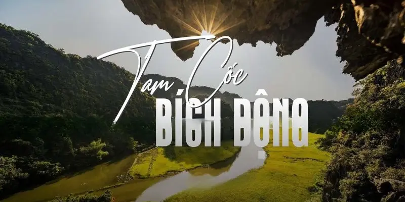 Tam Cốc Bích Động – Tuyệt tác thiên nhiên của Ninh Bình
