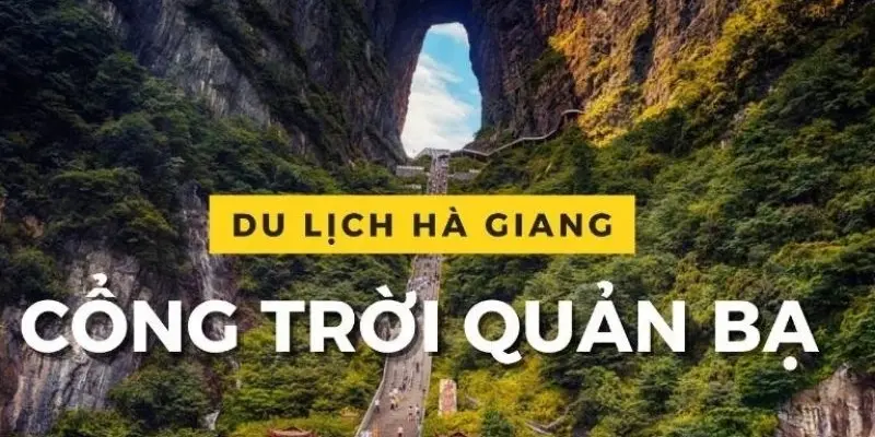 Cổng Trời Quản Bạ – Nơi đất trời gặp gỡ ở miền cực Bắc