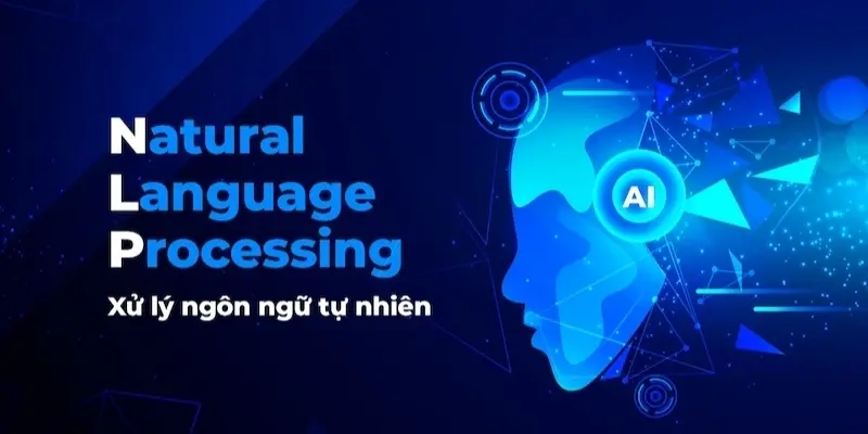 Vai trò của Xử lý ngôn ngữ tự nhiên trong trí tuệ nhân tạo
