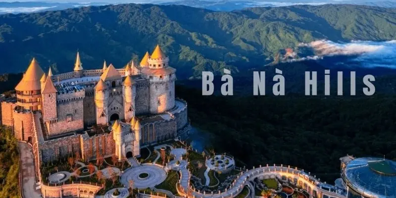 Bà Nà Hills – Khu nghỉ dưỡng tuyệt vời giữa lưng chừng trời
