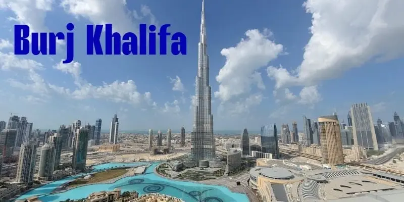 Khám phá Burj Khalifa biểu tượng của Dubai hiện đại