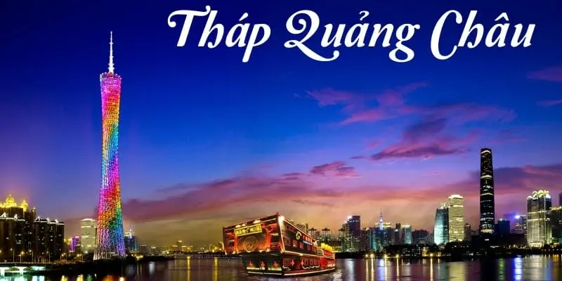 Tháp Quảng Châu – Biểu tượng hiện đại bên sông Châu Giang