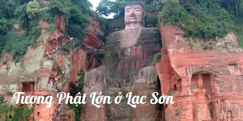 Khám Phá Tượng Phật Lớn ở Lạc Sơn Nổi Tiếng Trung Quốc
