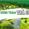 Rừng tràm Trà Sư - Địa điểm du lịch sinh thái tại An Giang