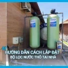 Cải thiện chất lượng nước sinh hoạt với bộ lọc thô đầu nguồn