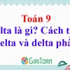 Delta Là Gì Trong Toán Học: Khái Niệm, Công Thức Tính Và Ứng Dụng