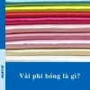 Phân Biệt Vải Phi Bóng Và Vải Satin Lụa