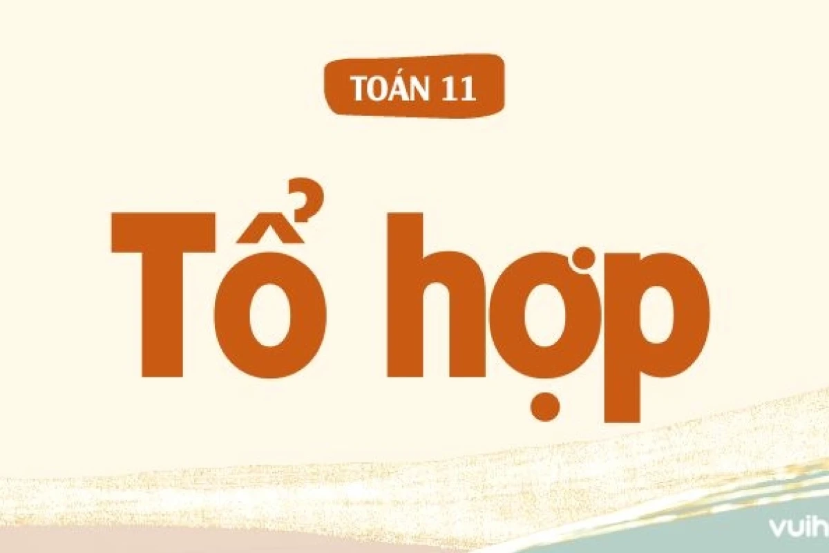 Chỉnh hợp là gì? Công thức và ví dụ minh họa chi tiết