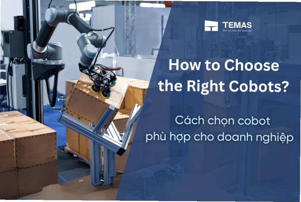 Chọn đúng loại cobot cho doanh nghiệp của bạn