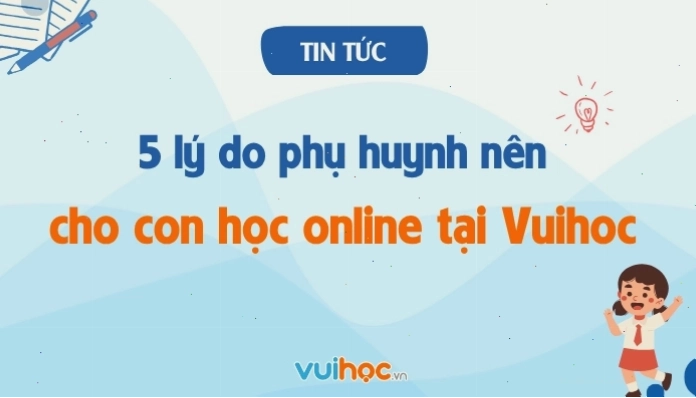 Học trực tuyến cùng Vuihoc để nâng cao kiến thức Toán học