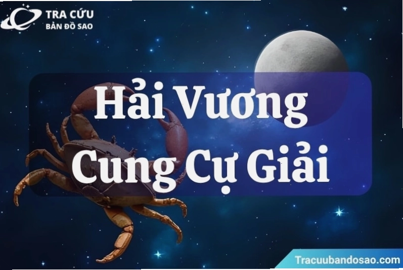 Sao Neptune ở Cự Giải cực kỳ nhạy cảm