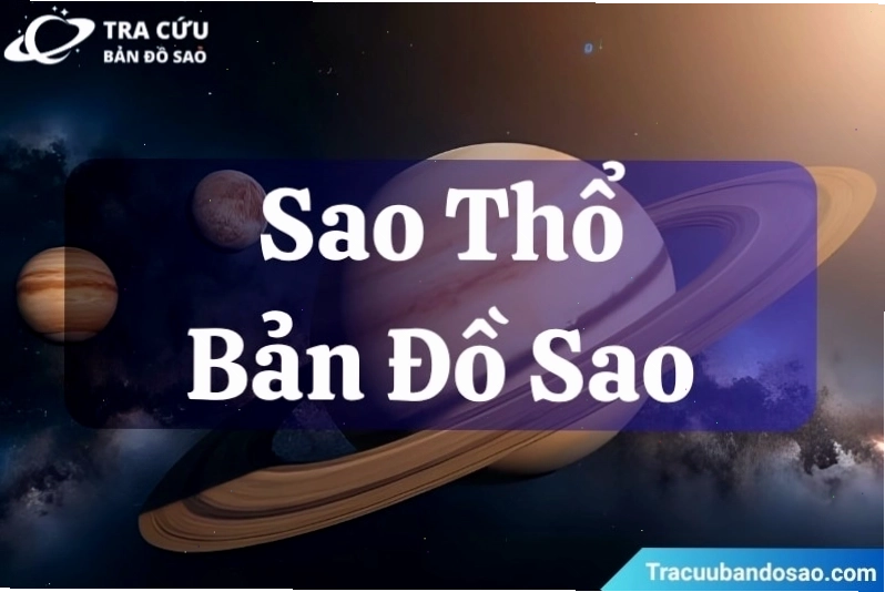Sao Thổ (Saturn) là hành tinh thứ sáu tính từ hệ Mặt Trời trong chiêm tinh học