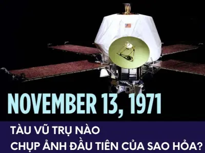 Tàu vũ trụ đầu tiên tiếp cận và chụp ảnh sao Hỏa là gì?