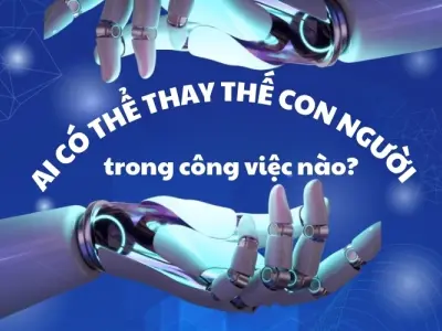 AI có thể thay thế con người trong những công việc nào?