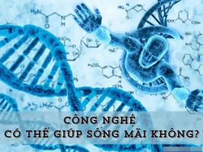 Công nghệ hiện đại liệu có thể giúp con người sống mãi?