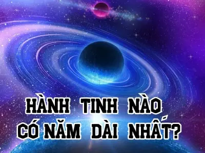 Tại sao sao Hải Vương có năm dài nhất trong các hành tinh?