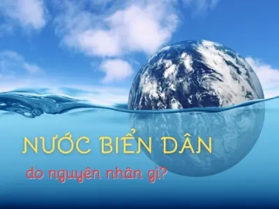 Những nguyên nhân chính gây ra hiện tượng nước biển dâng