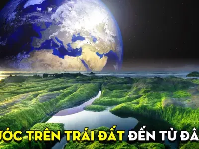 Khám phá bí ẩn nguồn gốc nước trên Trái Đất