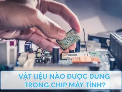 Những vật liệu phổ biến trong chip máy tính