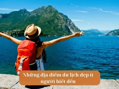 Top những địa điểm du lịch đẹp ít người biết đến tại Việt Nam