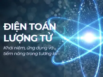 Điện toán lượng tử là gì và hoạt động ra sao?