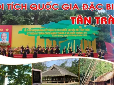 Khu di tích Tân Trào - Hành trình tìm hiểu lịch sử hào hùng