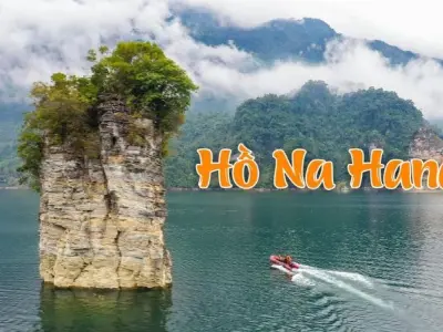 Hồ Na Hang - Vẻ đẹp hùng vĩ giữa núi rừng Tuyên Quang
