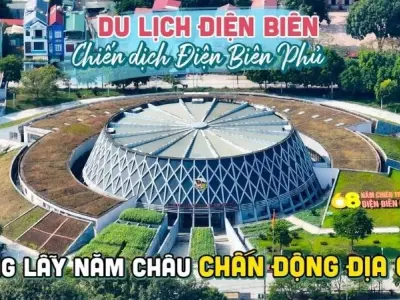 Di tích lịch sử Điện Biên Phủ – Hồi ức hào hùng của dân tộc