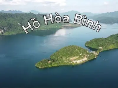 Hồ Hòa Bình - Khám phá cảnh sắc sơn thủy hữu tình tuyệt đẹp