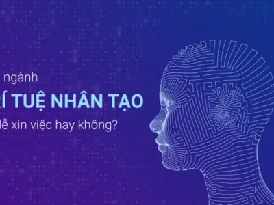 Học AI có dễ xin việc ở Việt Nam không trong năm 2025?