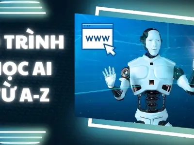 Học trí tuệ nhân tạo bắt đầu từ đâu để nhanh thành thạo