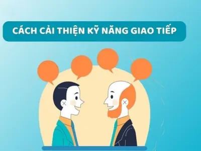 Làm thế nào để cải thiện kỹ năng giao tiếp nơi làm việc?