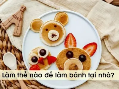 Làm thế nào để làm bánh tại nhà dễ dàng cho người mới?