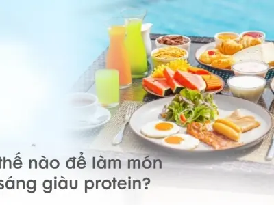 Làm thế nào để làm món ăn sáng giàu protein ngon miệng?