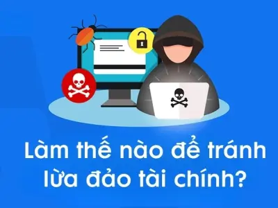 Làm thế nào để tránh lừa đảo tài chính thời công nghệ số?