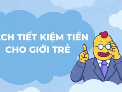Mẹo tiết kiệm tiền hiệu quả cho người trẻ tự lập tài chính