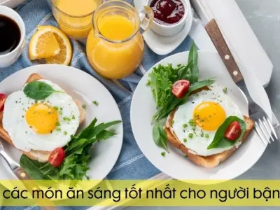 Gợi ý các món ăn sáng tốt nhất cho người bận rộn mỗi ngày