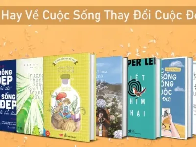 Gợi ý những cuốn sách thay đổi cuộc đời bạn cực hay