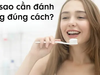 Tại sao cần đánh răng đúng cách theo lời khuyên nha sĩ?